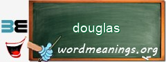 WordMeaning blackboard for douglas